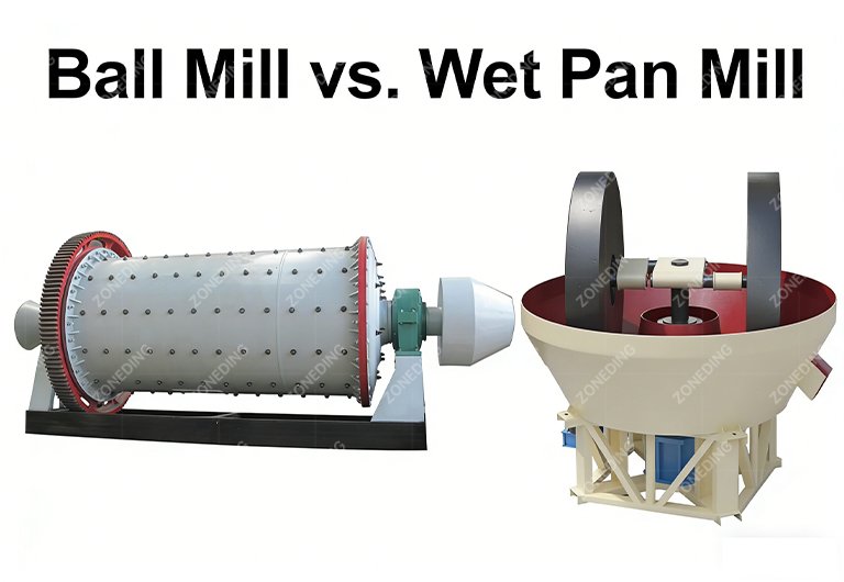 Ball Mill vs. Wet Pan Mill: Which is Best for G...